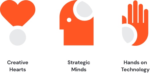 Creative hearts. Strategic minds. Hands-on technology.